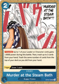 Murder at the Steam Bath #OP09-059 - Emperors in the New World - One Piece Card Game - Uncommon - Near Mint